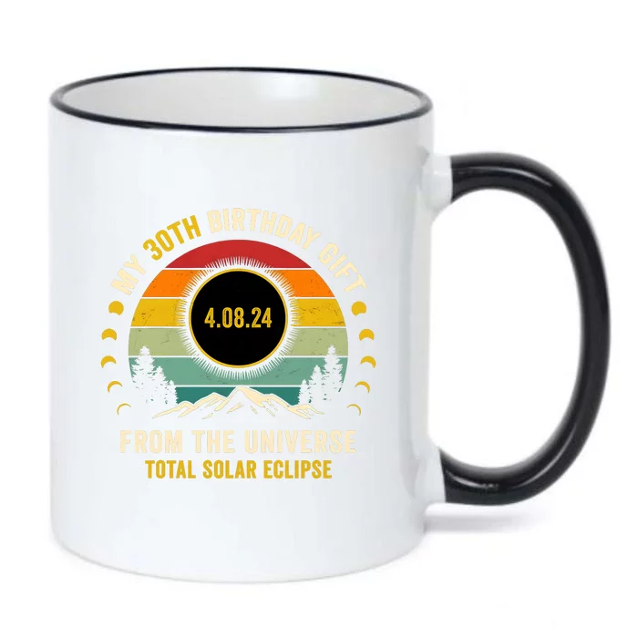 My 30th Birthday From The Universe Total Solar Eclipse 2024 Black Color Changing Mug