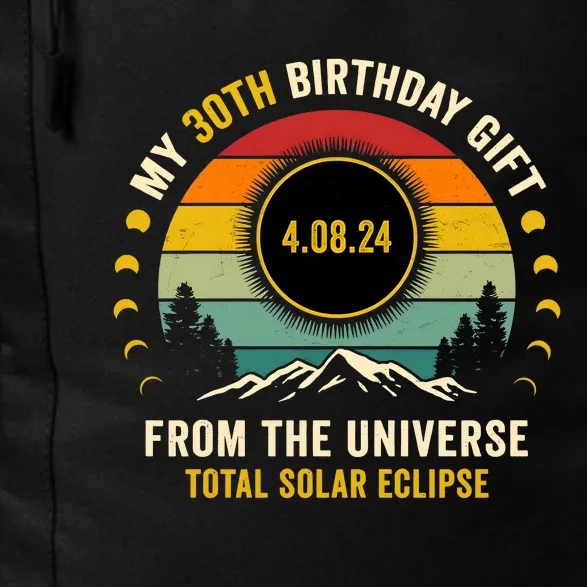 My 30th Birthday From The Universe Total Solar Eclipse 2024 Daily Commute Backpack