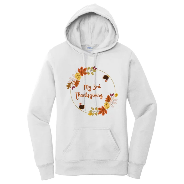 My 3rd Thanksgiving. Thanksgiving Onepiece . Baby Thanksgiving . Turkey Day . Th Women's Pullover Hoodie