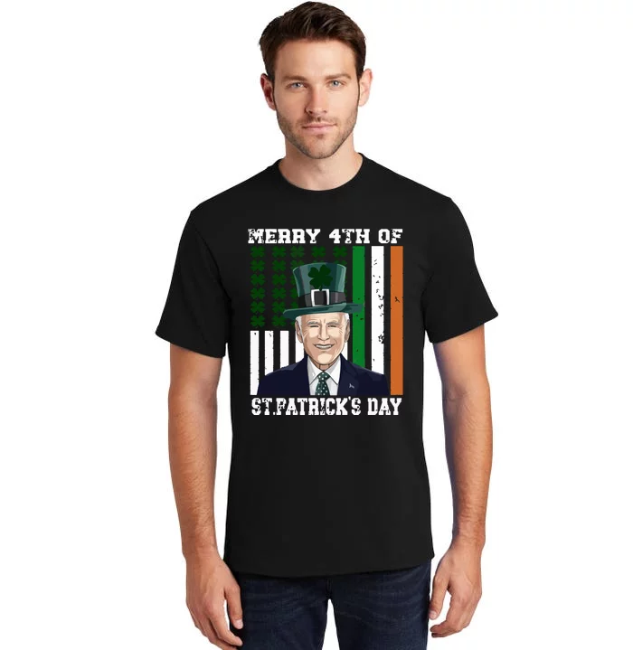 Merry 4th Of Stpatricks Day Joe Biden St Patricks Day Tall T-Shirt