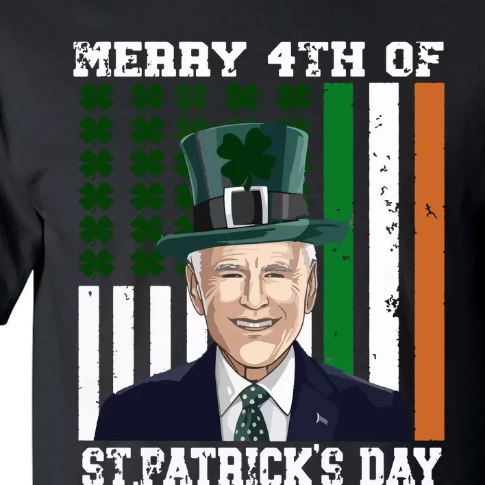 Merry 4th Of Stpatricks Day Joe Biden St Patricks Day Tall T-Shirt