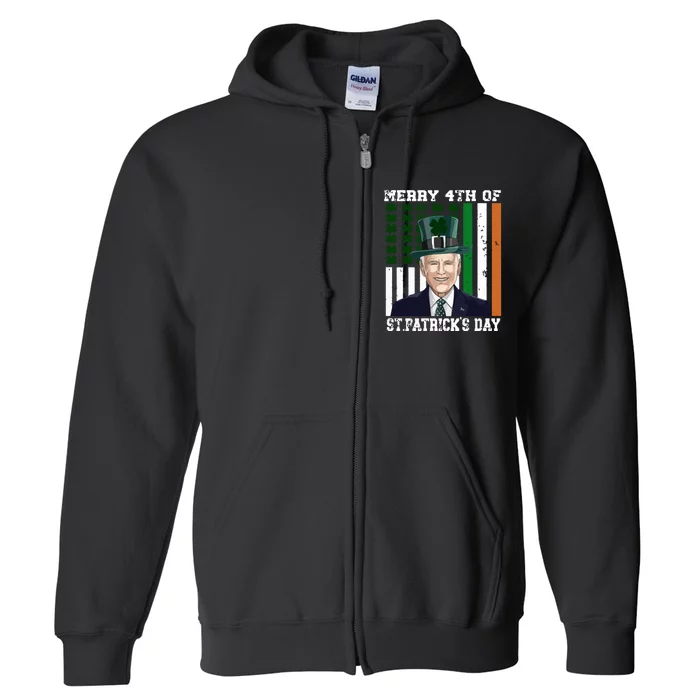 Merry 4th Of Stpatricks Day Joe Biden St Patricks Day Full Zip Hoodie