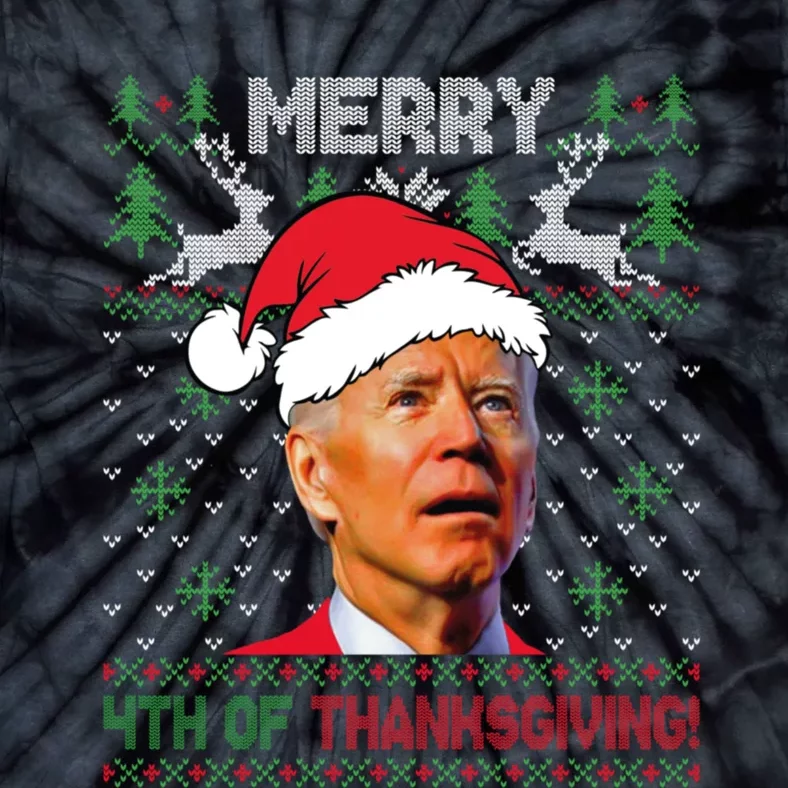 Merry 4th Of Thanksgiving Funny Joe Biden Christmas Ugly Sweater Tie-Dye T-Shirt