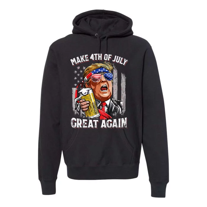 Make 4th Of July Great Again Premium Hoodie