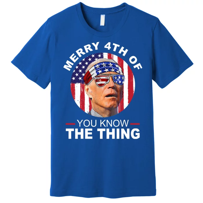 Merry 4th Of You Know The Thing Confused Biden 4th Of July Premium T-Shirt