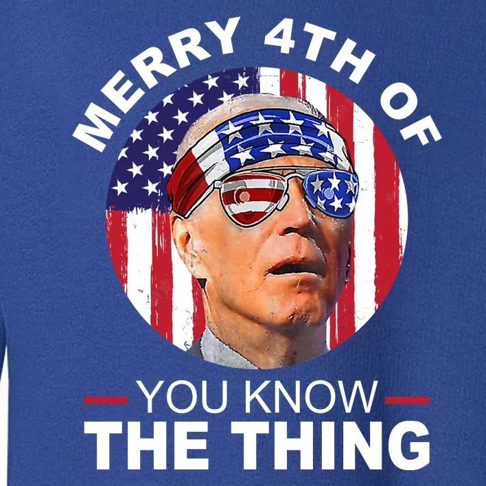 Merry 4th Of You Know The Thing Confused Biden 4th Of July Toddler Sweatshirt