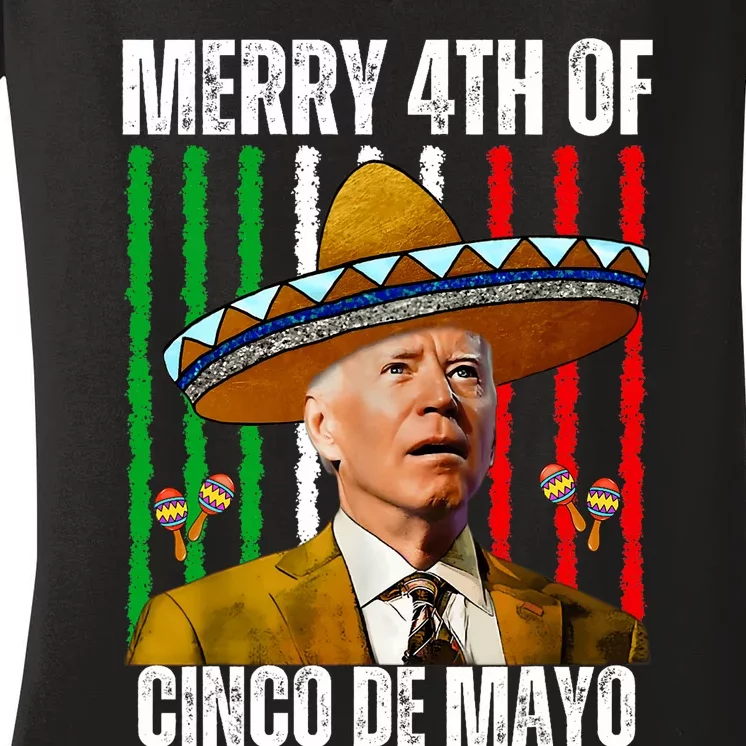 Merry 4th Of Cinco De Mayo Day Joe Biden Sombrero Hat Funny Women's V-Neck T-Shirt