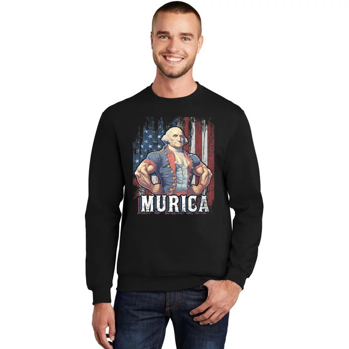 Murica 4th Of July Patriotic Funny George Washington July 4th Tall Sweatshirt