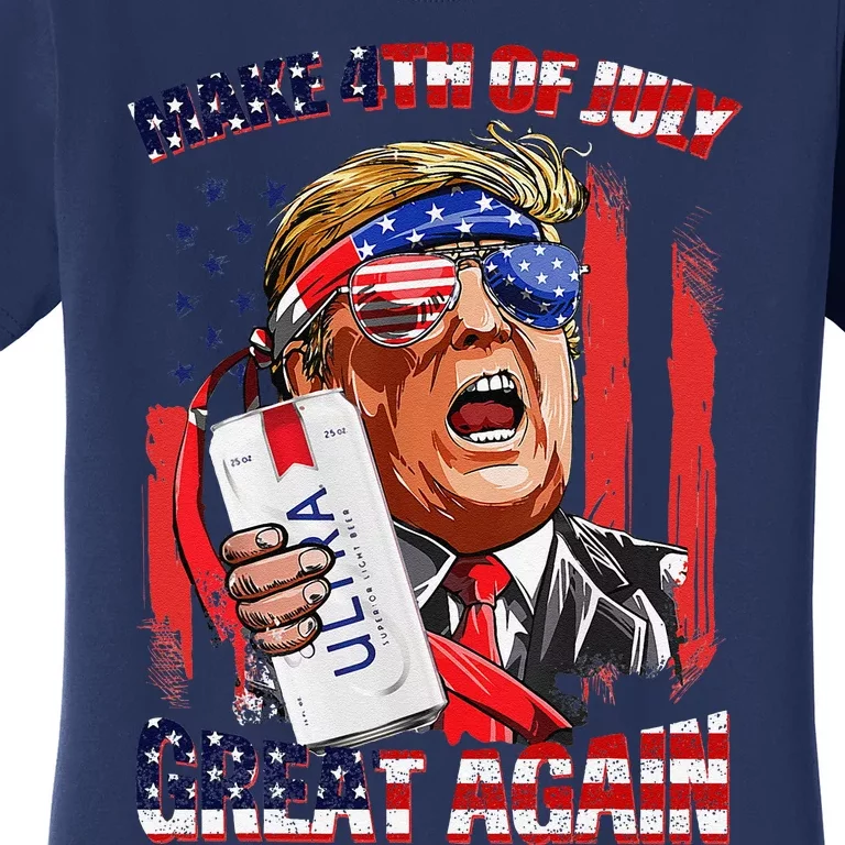 Make 4th Of July Great Again Funny Trump Drinking Beer Women's T-Shirt