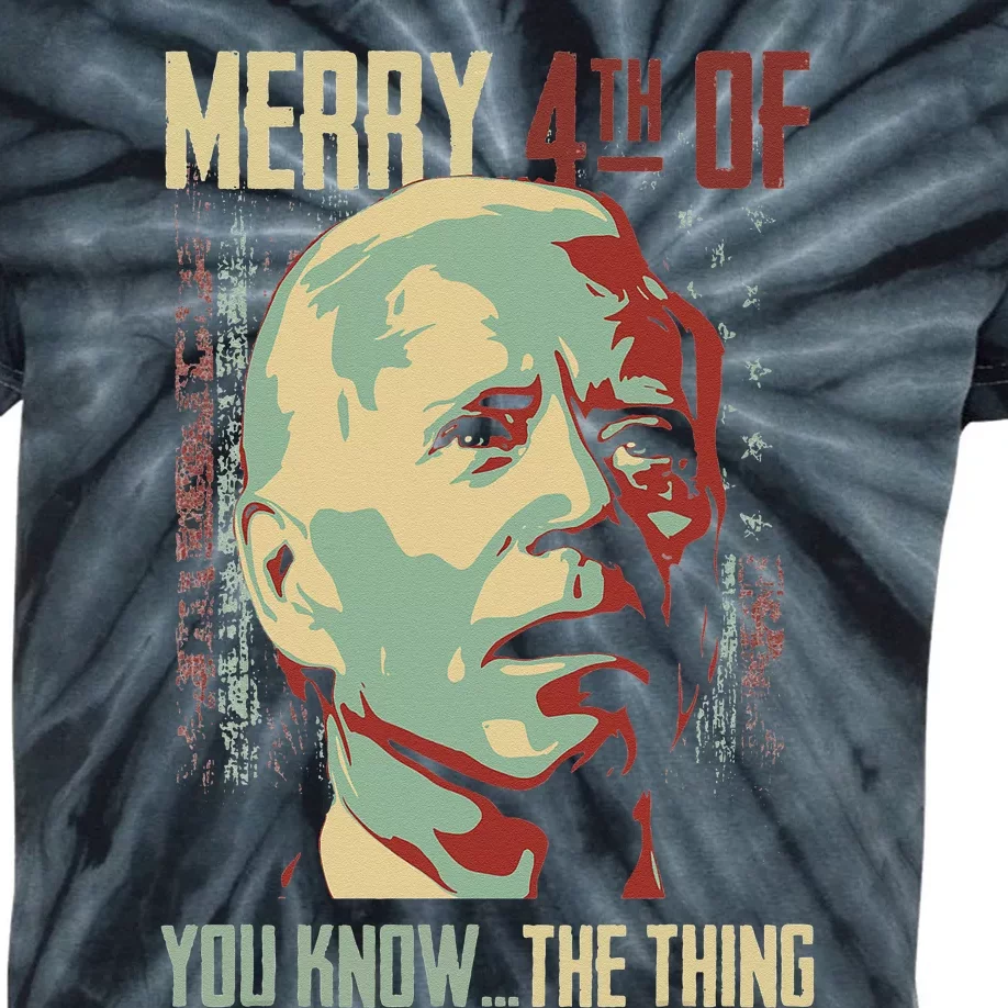 Merry 4th Of You Know... The Thing Memorial Happy 4th July Kids Tie-Dye T-Shirt