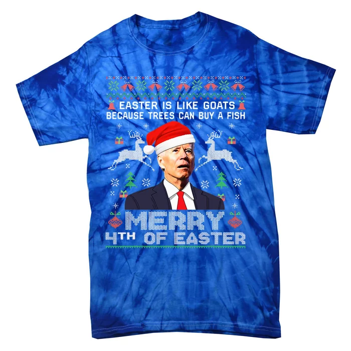 Merry 4th Of Easter Funny Biden Ugly Christmas Sweater Tie-Dye T-Shirt