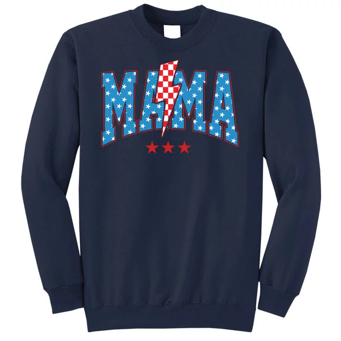 Mama 4th Of July Usa Festive Tall Sweatshirt