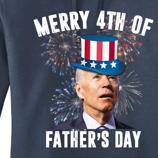 Merry 4th Of Father's Day Joe Biden Funny Gift For Dad Women's Pullover Hoodie