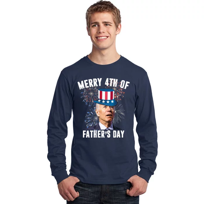 Merry 4th Of Father's Day Joe Biden Funny Gift For Dad Tall Long Sleeve T-Shirt