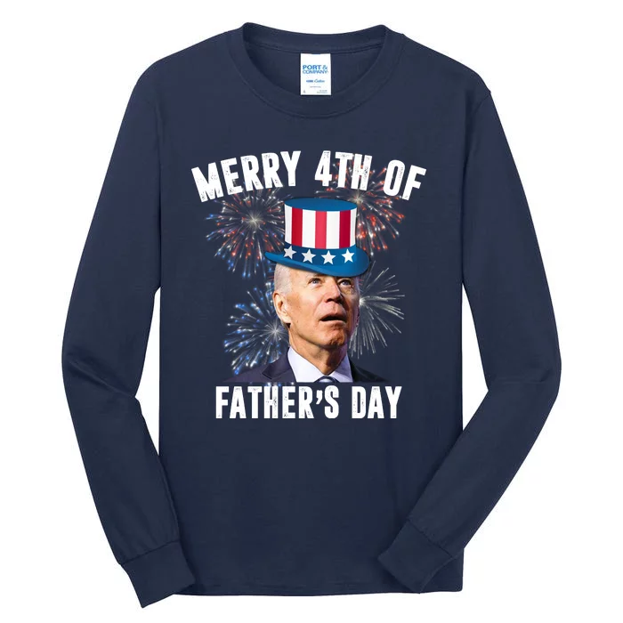 Merry 4th Of Father's Day Joe Biden Funny Gift For Dad Tall Long Sleeve T-Shirt