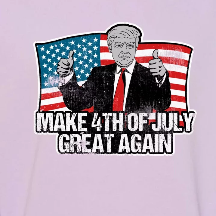 Make 4th Of July Great Again Trump American Flag Gift Meaningful Gift Garment-Dyed Sweatshirt