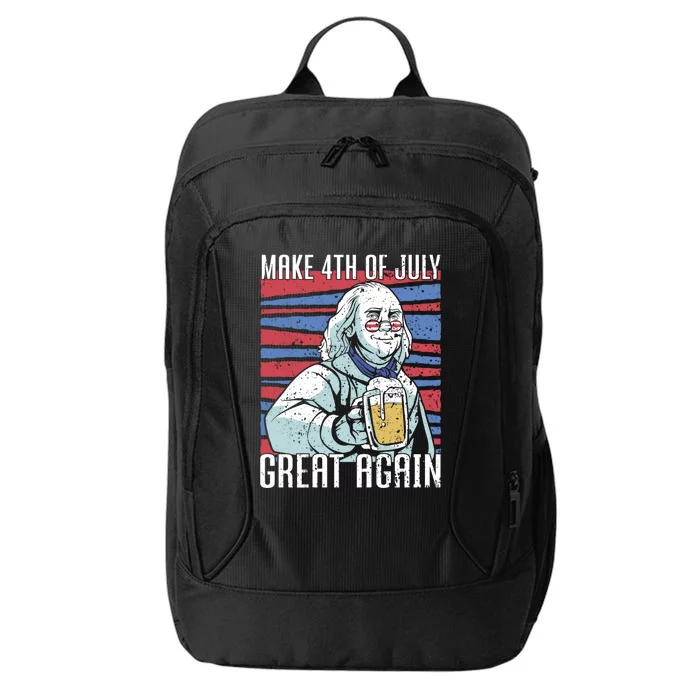 Make 4th Of July Great Again Usa Flag Funny 4th Of July Cute Gift City Backpack