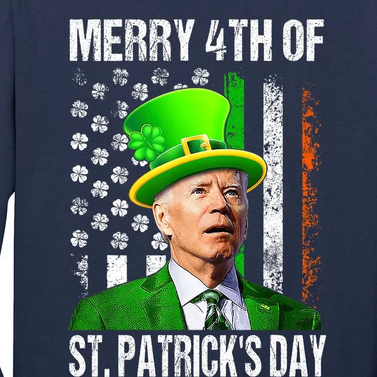 Merry 4th Of St PatrickS Day Funny Joe Biden Leprechaun Hat Tall Long Sleeve T-Shirt