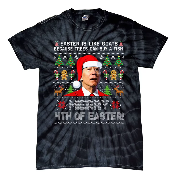 Merry 4th Of Easter Funny Biden Ugly Christmas Sweater Tie-Dye T-Shirt