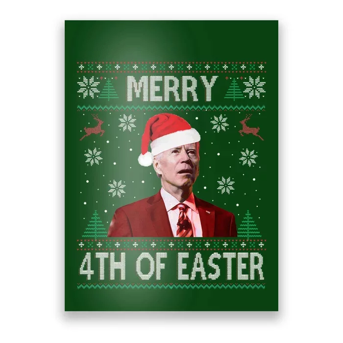 Merry 4th Of Easter Funny Joe Biden Christmas Ugly Sweater Poster