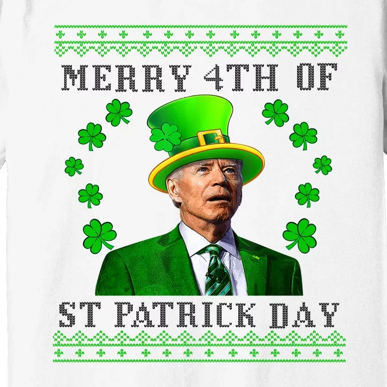 Merry 4th Of St Patrick's Day Funny Joe Biden Gift Premium T-Shirt