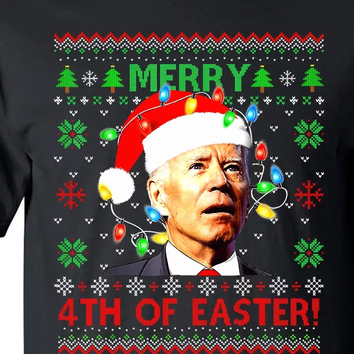 Merry 4th Of Easter Santa Joe Biden Ugly Christmas Sweater Biden Confused Tall T-Shirt