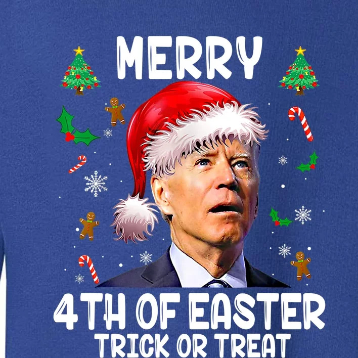 Merry 4th Of Easter Trick Or Treat Funny Joe Biden Christmas Great Gift Toddler Sweatshirt