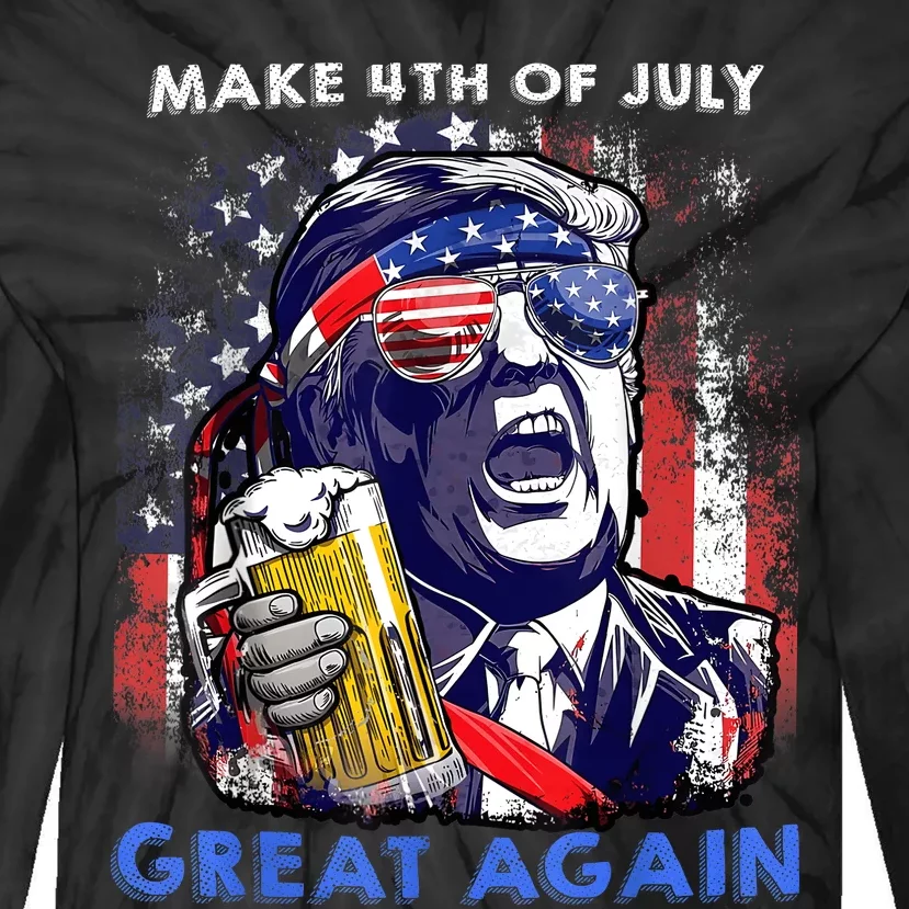 Make 4th Of July Great Again Funny Trump Drinking Beer Tie-Dye Long Sleeve Shirt