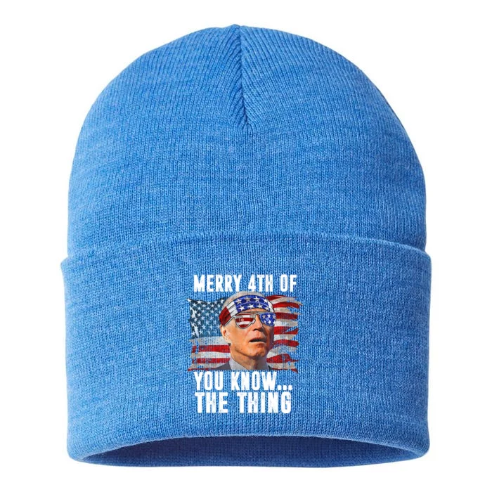 Merry 4th Of You Know The Thing Funny Biden Sustainable Knit Beanie