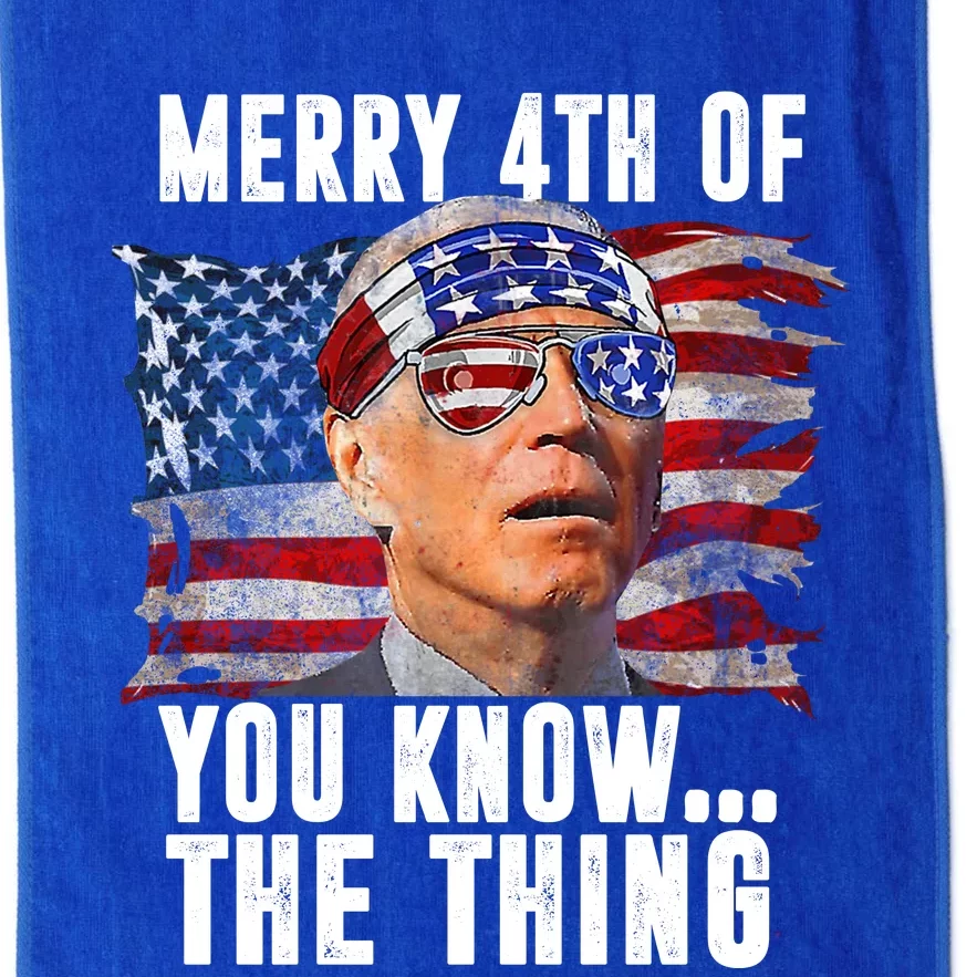 Merry 4th Of You Know The Thing Funny Biden Platinum Collection Golf Towel