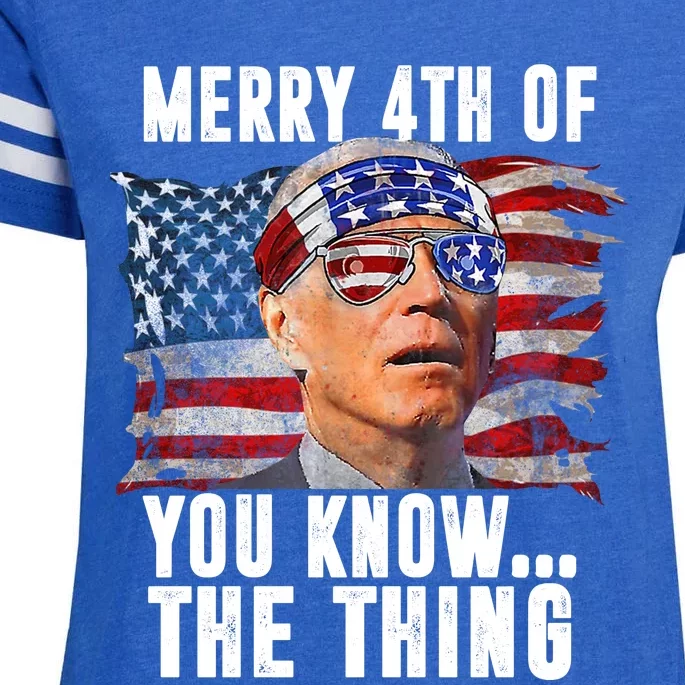 Merry 4th Of You Know The Thing Funny Biden Enza Ladies Jersey Football T-Shirt