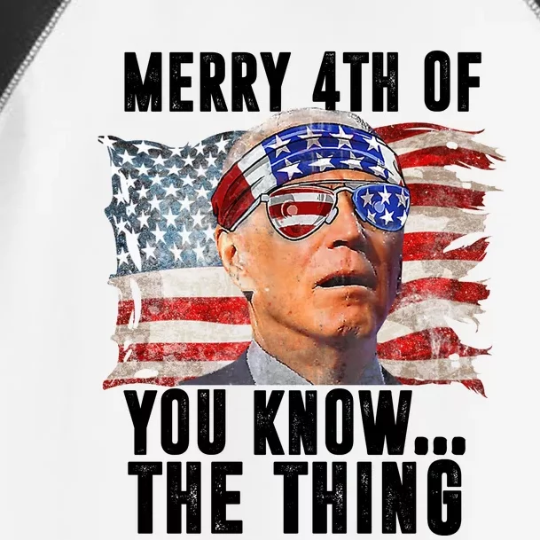 Merry 4th Of You Know The Thing Funny Biden Toddler Fine Jersey T-Shirt