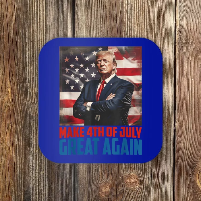 Make 4th Of July Great Again Trump 2024 Independence Day Coaster