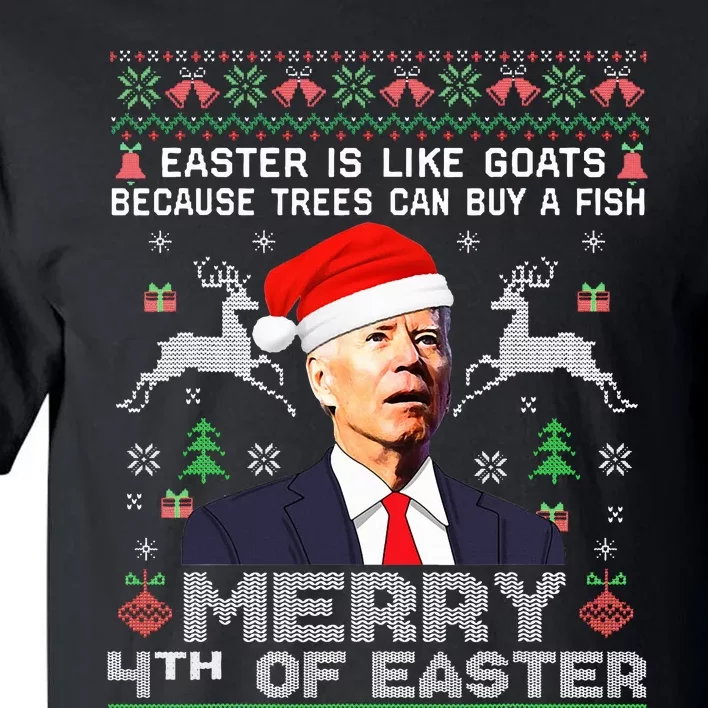 Merry 4th Of Easter Funny Biden Ugly Xmas Sweater Tall T-Shirt