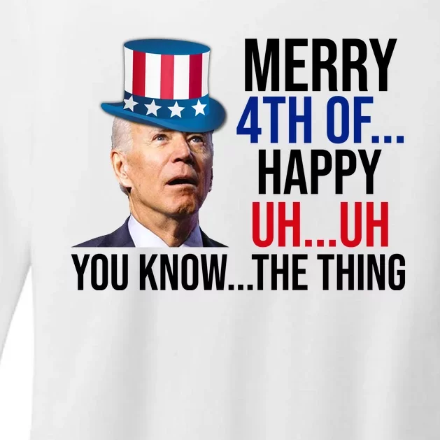 Merry 4th You Know The Thing Funny Confused Joe Biden Womens CVC Long Sleeve Shirt