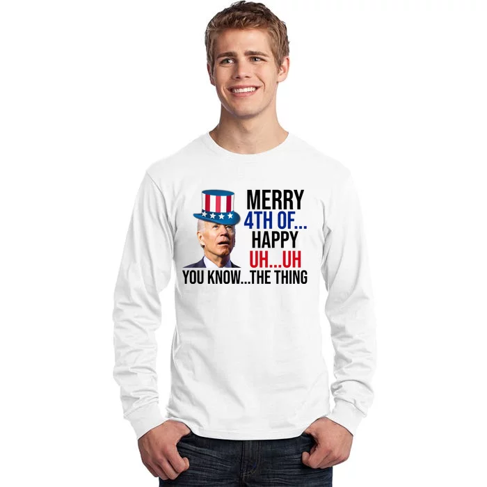 Merry 4th You Know The Thing Funny Confused Joe Biden Tall Long Sleeve T-Shirt