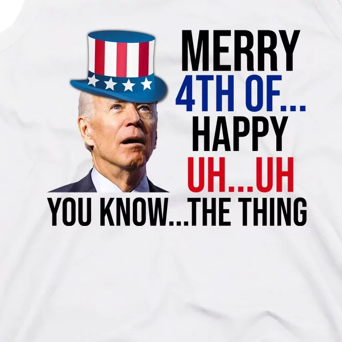 Merry 4th You Know The Thing Funny Confused Joe Biden Tank Top