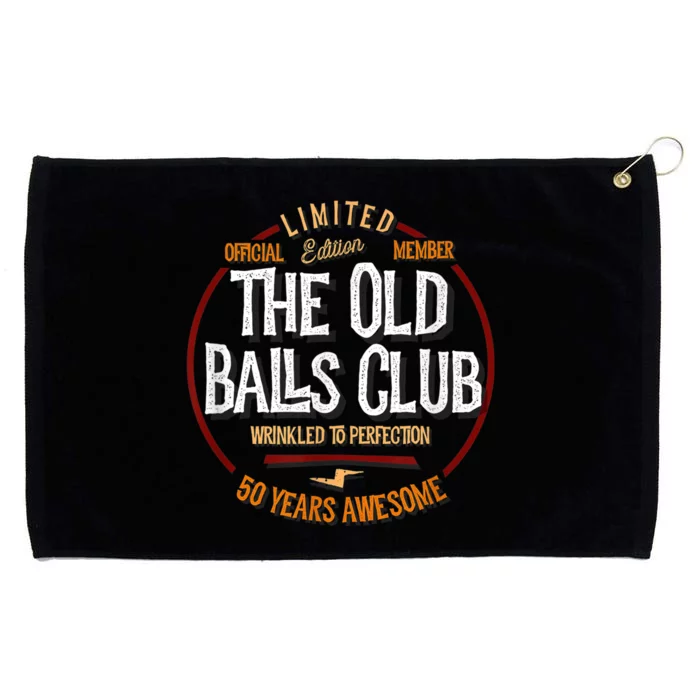 M.e.n.s 50th Birthday Old Ball Club 50 Years Awesome for Old Fart Grommeted Golf Towel