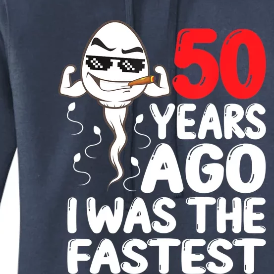 Mens 50th Birthday Gag Dress 50 Years Ago I Was The Fastest Funny Women's Pullover Hoodie