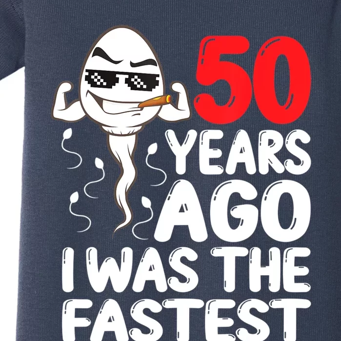 Mens 50th Birthday Gag Dress 50 Years Ago I Was The Fastest Funny Baby Bodysuit