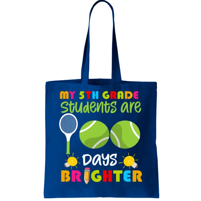 My 5th Grade Students Are 100 Days Brighter Funny 100 Days Gift Tote Bag