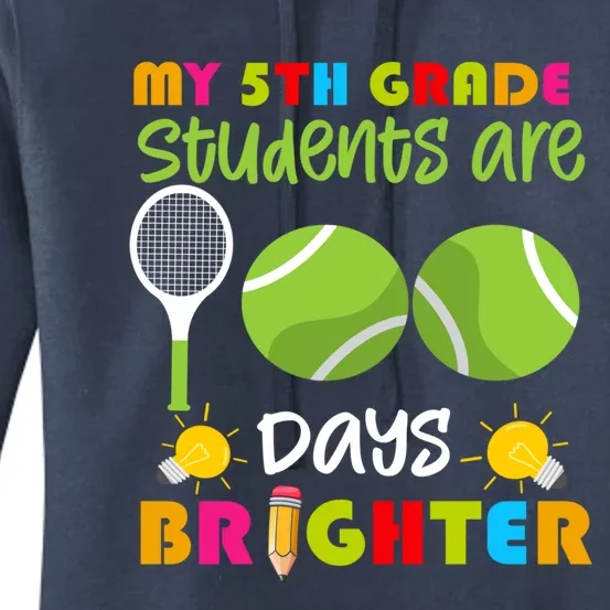 My 5th Grade Students Are 100 Days Brighter Funny 100 Days Gift Women's Pullover Hoodie