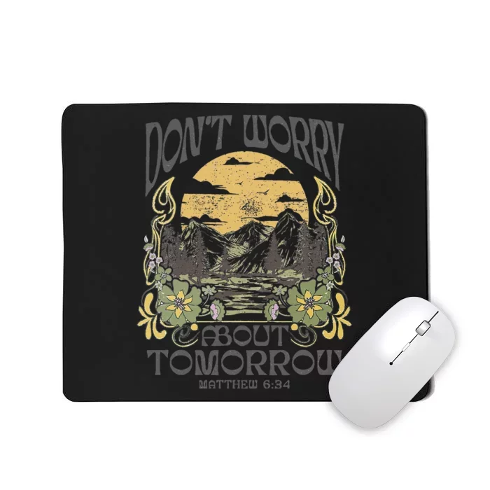 Matthew 6 34 Bible Verse Christian Faith Based Mousepad