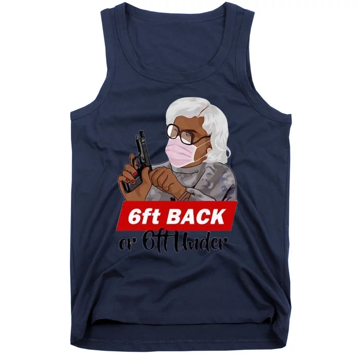 Madea 6ft Stay Back Tank Top