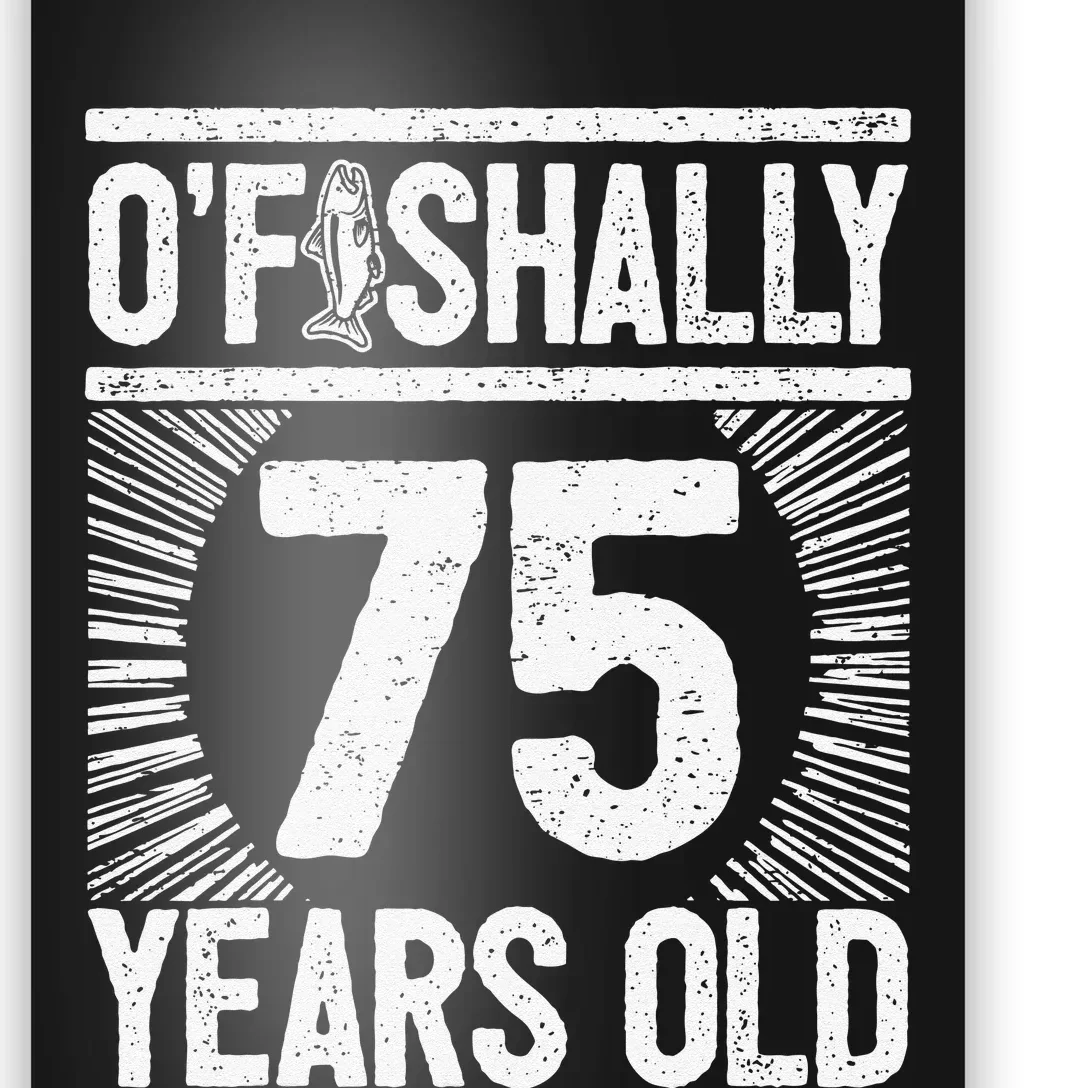 Milestone 75th Birthday 75 Years Old Angler Poster