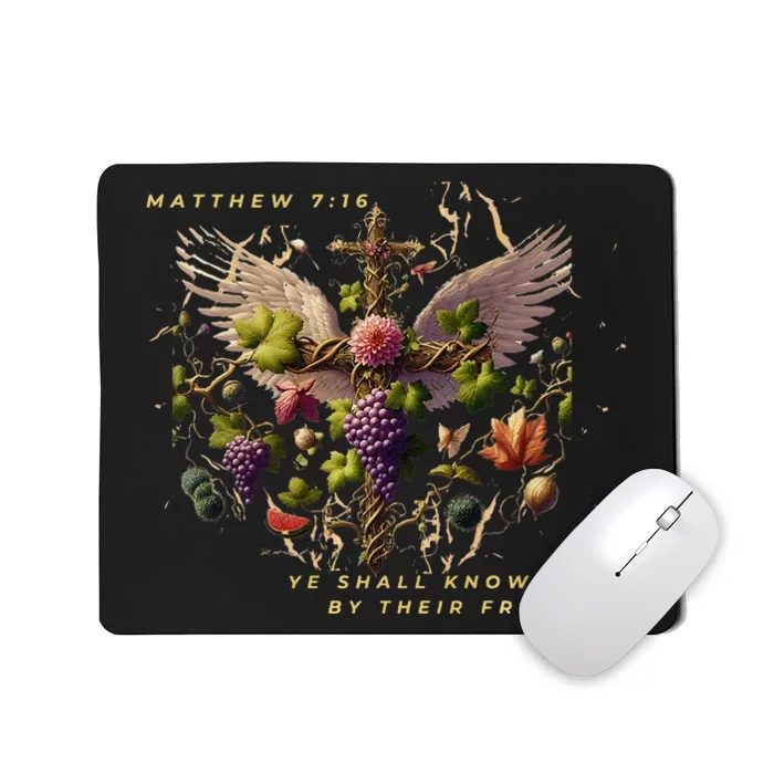 Mathew 7:16 Ye Shall Know Them By Their Fruits Mousepad