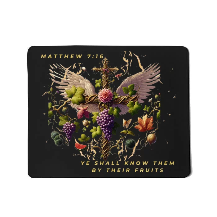 Mathew 7:16 Ye Shall Know Them By Their Fruits Mousepad