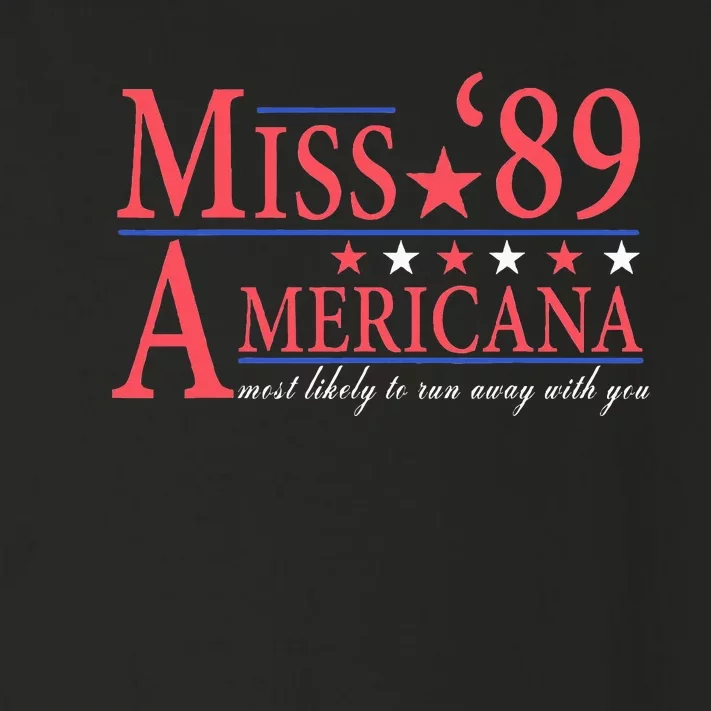 Miss 89 Americana Most Likely To Run Away With You Toddler Long Sleeve Shirt