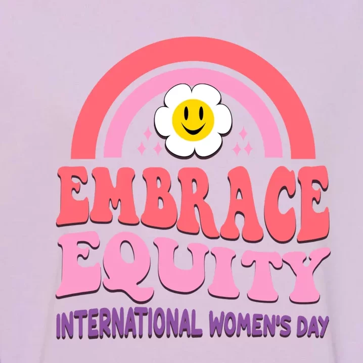 March 8 International Day Embrace Equity Gift Garment-Dyed Sweatshirt