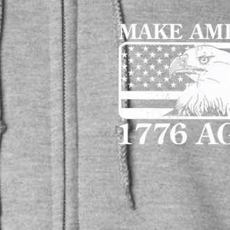 Make America 1776 Again Full Zip Hoodie